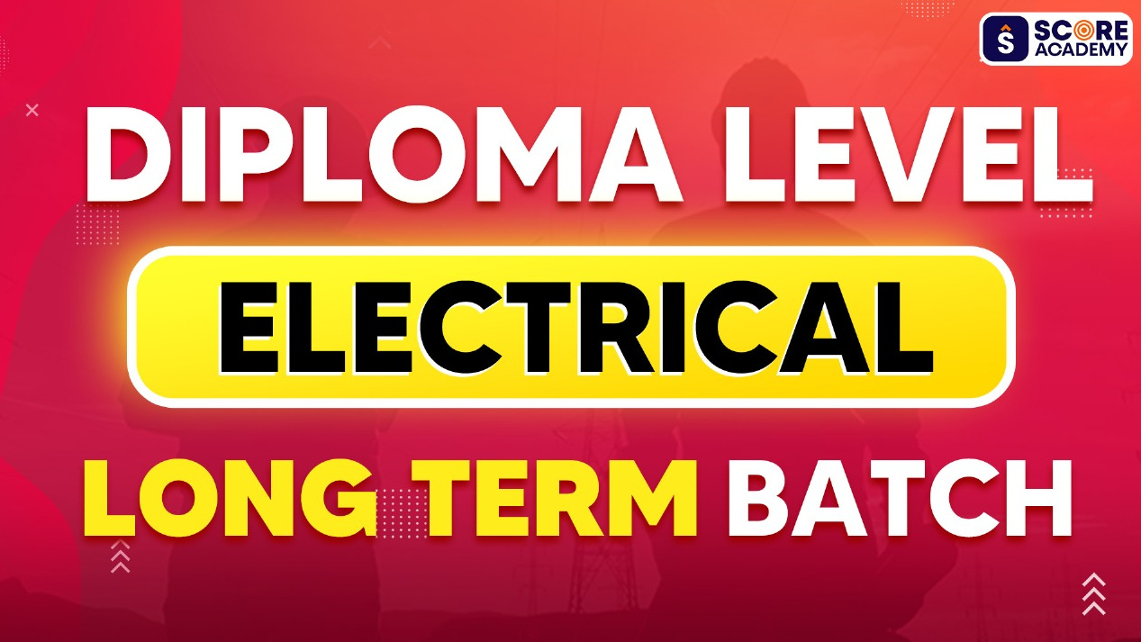 Diploma Level Electrical Long Term Batch