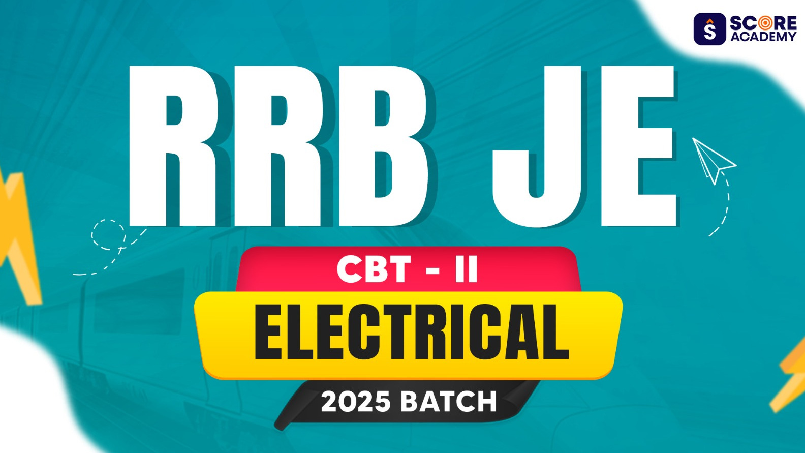 RRB JE 2025 CBT 2 Electrical Batch