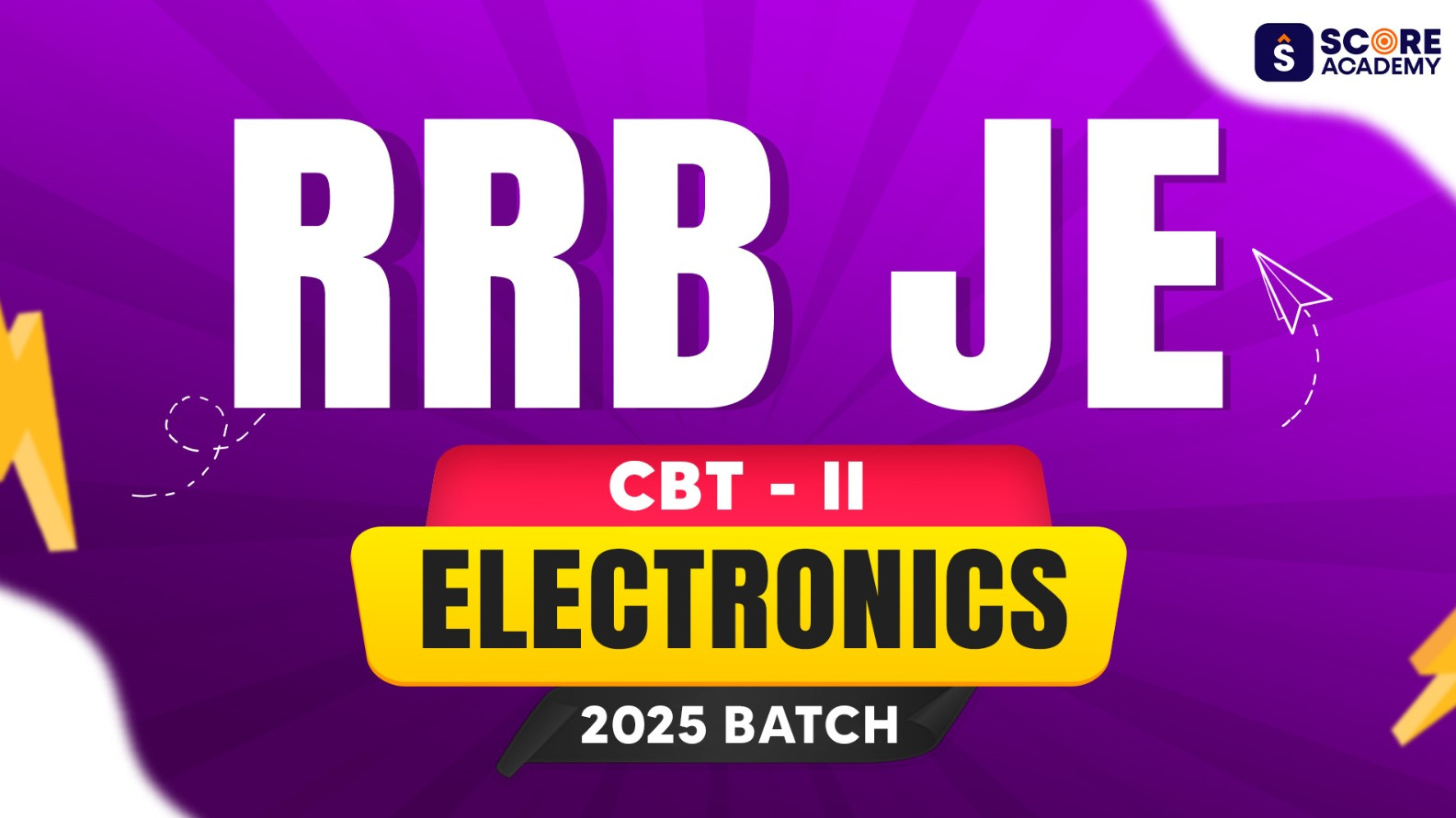 RRB JE 2025 CBT 2 Electronics Batch